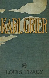 Karl Grier: The strange story of a man with a sixth sense
