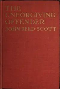 The Unforgiving Offender