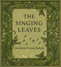 The singing leaves: A book of songs and spells