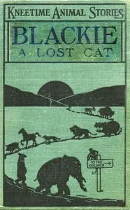 Blackie, a Lost Cat: Her Many Adventures