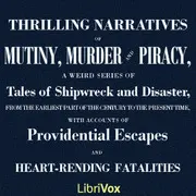 Thrilling Narratives of Mutiny, Murder and Piracy