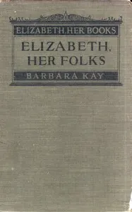 Elizabeth, Her Folks