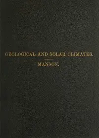 Geological and solar climates: Their causes and variations