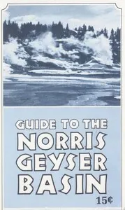 Guide to the Norris Geyser Basin