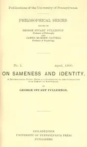 On Sameness and Identity: A Psychological Study: Being a Contribution to the Foundations of a Theory of Knowledge
