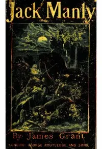Jack Manly; His Adventures by Sea and Land