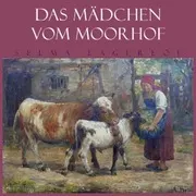 Das Mädchen vom Moorhof