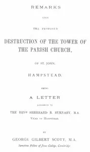 Remarks upon the proposed destruction of the tower of the Parish Church of St. John, Hampstead