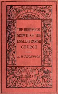 The Historical Growth of the English Parish Church