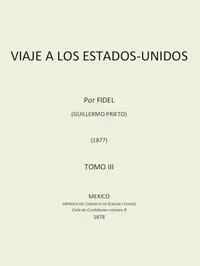Viaje a los Estados Unidos, Tomo III