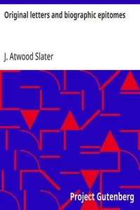 Original Letters and Biographic Epitomes