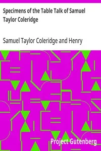 Specimens of the Table Talk of Samuel Taylor Coleridge