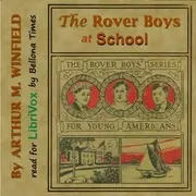 The Rover Boys at School
