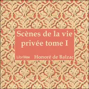 Scènes de la vie privée tome 1