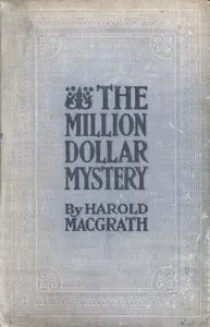 The Million Dollar Mystery: Novelized from the Scenario of F. Lonergan