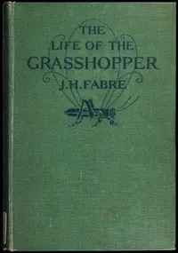 The Life of the Grasshopper