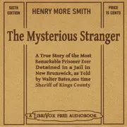 Henry More Smith: The Mysterious Stranger