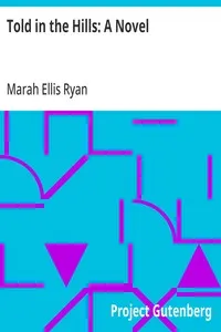Told in the Hills: A Novel