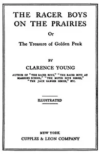 The Racer boys on the prairies: The treasure of Golden Peak