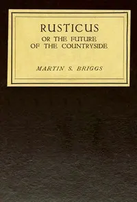 Rusticus: or, The future of the countryside