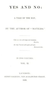 Yes and no, Volume 2 (of 2) : $b A tale of the day