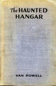 The Haunted Hangar: Sky Scouts/Air Mystery series #3