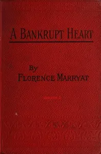 A bankrupt heart, Vol. 2 (of 3)