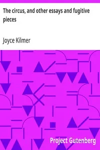 The Circus, and Other Essays and Fugitive Pieces