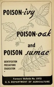 Poison-ivy, poison-oak and poison sumac : $b Identification, precautions, eradication