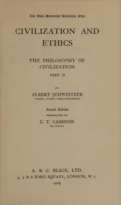 Civilization and ethics: The philosophy of civilization, part 2