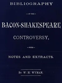 Bibliography of the Bacon-Shakespeare controversy