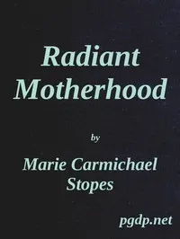 Radiant Motherhood: A Book for Those Who are Creating the Future
