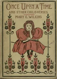 Once Upon a Time, and Other Child-Verses