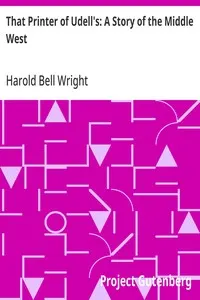 That Printer of Udell's: A Story of the Middle West