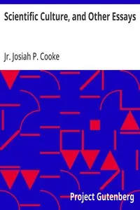 Scientific Culture, and Other Essays: Second Edition; with Additions
