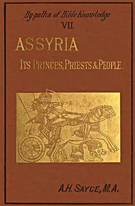 Assyria : $b Its princes, priests and people