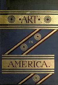 Art in America: A Critical and Historial Sketch