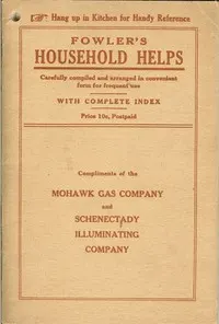 Fowler's Household Helps: Over 300 Useful and Valuable Helps About the Home, Carefully Compiled and Arranged in Convenient Form for Frequent Use
