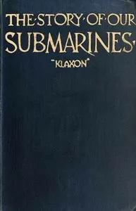 The Story of Our Submarines