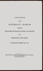 Catalogue of the dipterous insects collected at Singapore and Malacca