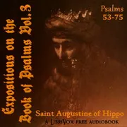 Expositions on the Book of Psalms Vol. 3 - Psalms 53-75